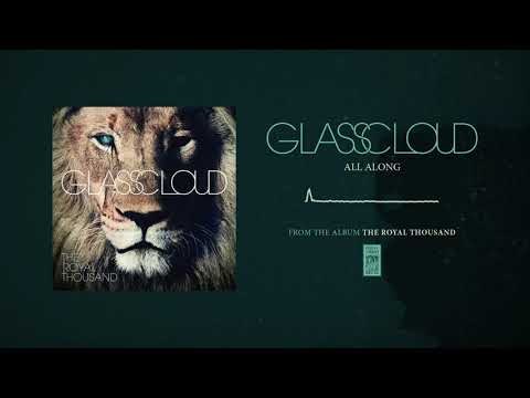 Glass Cloud "All Along"
