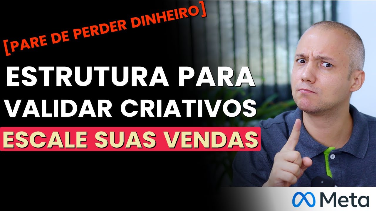 ROI NAS ALTURAS DESCUBRA COMO VALIDAR CRIATIVOS NO FACEBOOK ADS | ESTRUTURA COMPLETA