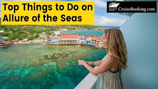 Top Things to Do on Allure of the Seas | CruiseBooking.com | #royalcaribbean