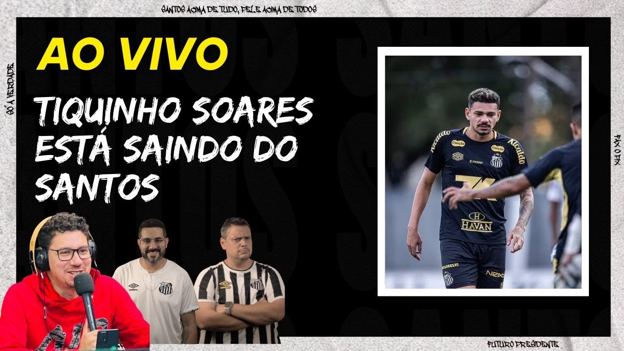 TIQUINHO SORES ESTÁ DEIXANDO O SANTOS