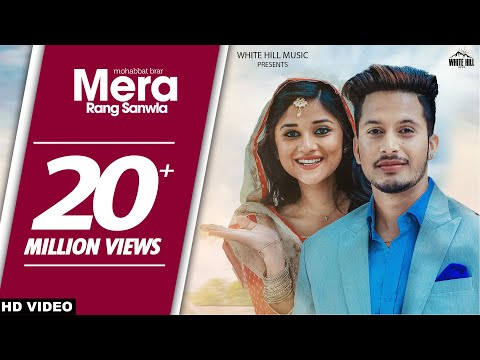 Mera Rang Sanwla (Full Song) | Mohabbat Brar | Kanika Maan | Desi Crew | New Punjabi Love Songs