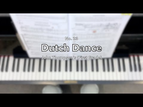 DUTCH DANCE from John Thompson's First Grade
