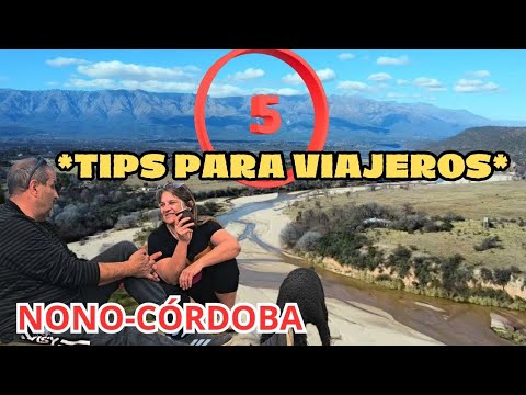 🚐 Nadie NOS CONTÓ esto: 5 consejos para VIAJEROS. Recorriendo Nono- CÓRDOBA 