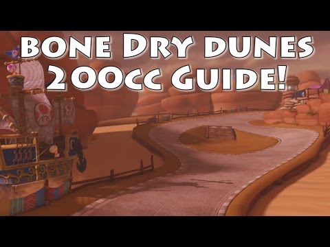 Bone Dry Dunes - Mario Kart 8 (Deluxe) 200cc Guide!