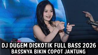 Download lagu DJ DUGEM DISKOTIK FULL BASS 2026 ( BASSNYA BIKIN COPOT JANTUNG ) mp3 Download lagu DJ DUGEM DISKOTIK FULL BASS 2026 ( BASSNYA BIKIN COPOT JANTUNG ) mp3