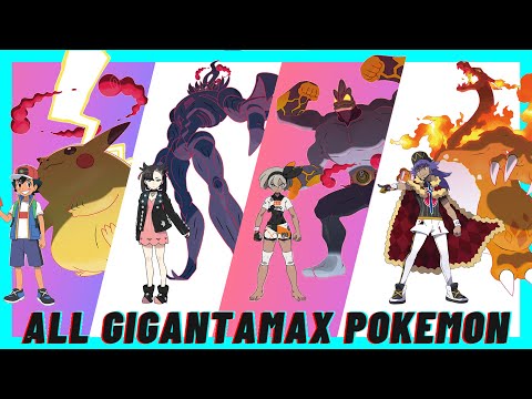Gigantamax Pokemon All | Pokemon Dex | Pokemon Sword and Shield all Gigantamax | Trainer Gigantamax