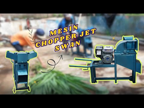 MESIN CHOPPER JET SWAN || UD MESIN TANI JOMBANG