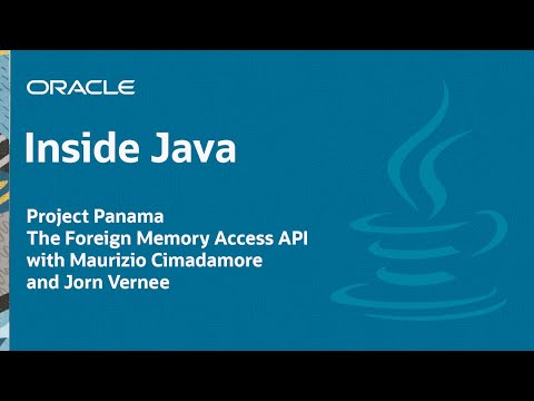 “Project Panama - The Foreign Memory Access API” - Inside Java Podcast 9