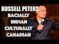 RUSSELL PETERS / RACIALLY INDIAN, CULTURALLY CANADIAN / RED, WHITE AND BROWN