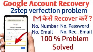 How to recover google account without phone number and recovery email  2023 gmail account recovery |