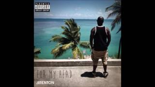 Brenton - For My Head (2016 CDQ)