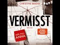 Vermisst. Der Fall Anna - Malou-Löwenberg-Reihe, Band 1 (Ungekürzt) - Christine Brand