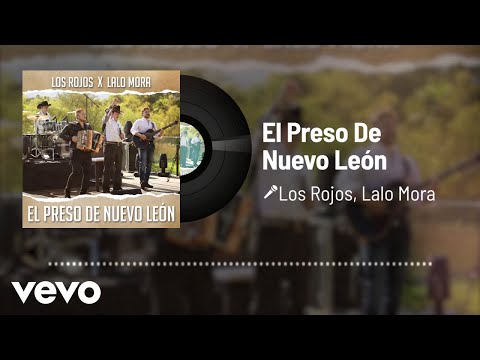 Los Rojos, Lalo Mora - El Preso De Nuevo León (Audio / En Vivo)