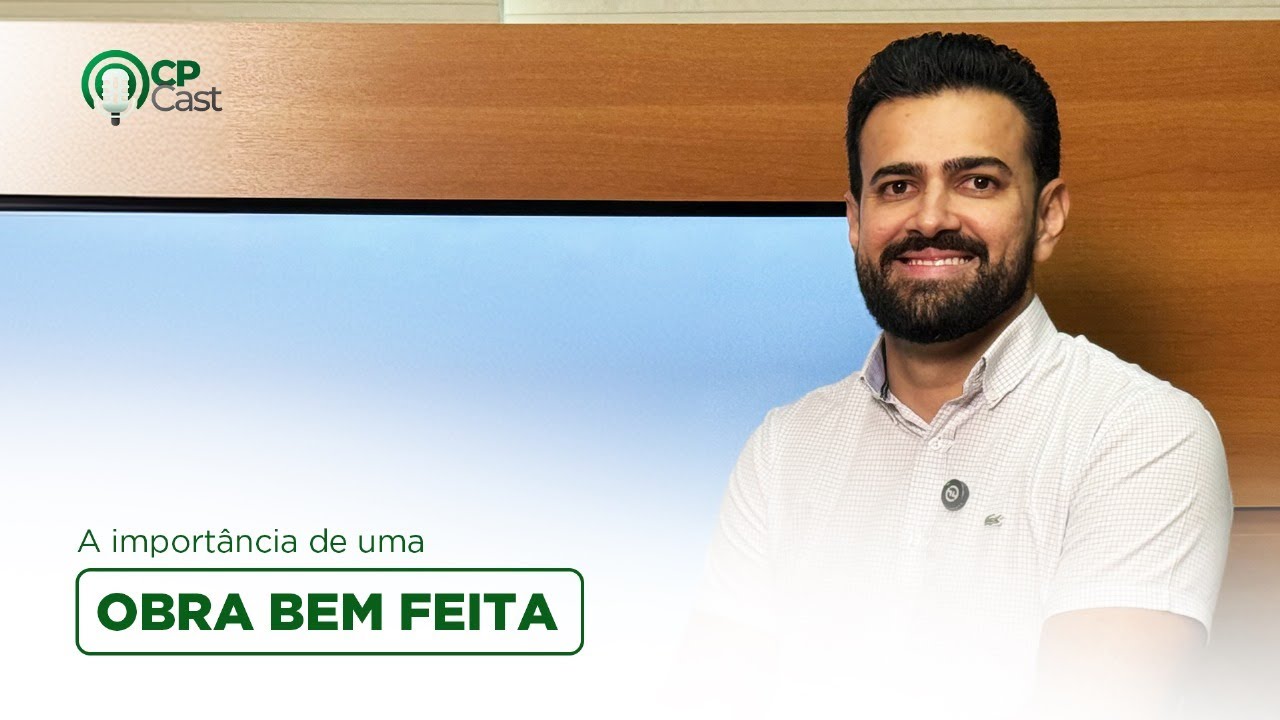 A importância de uma obra bem feita