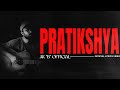 AK B OFFICIAL PRATIKSHYA OFFICIAL LYRICS VIDEO