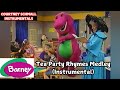 Barney Tea Party Rhymes Medley Instrumental