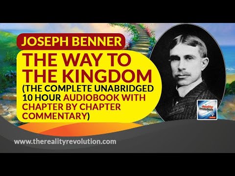 The Way To The Kingdom By Joseph Benner Complete Unabridged Audiobook With Commentary