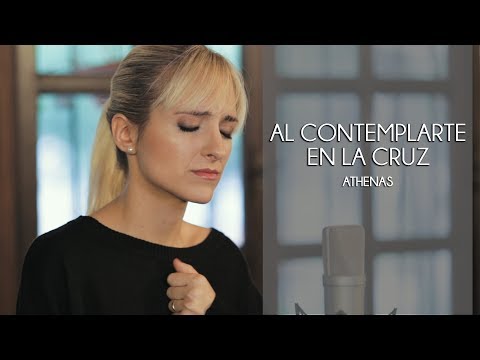 Athenas - Al Contemplarte En La Cruz - Música Católica para cuaresma