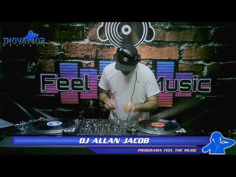 DJ Allan Jacob / DJ Digão - Programa Feel the Music- 28.03.2022