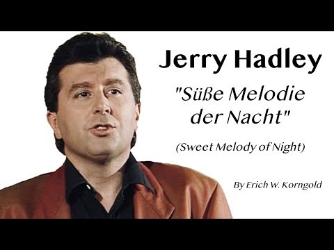 Jerry Hadley - Süße Melodie der Nacht / Sweet Melody of Night