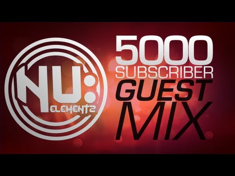 Nu Elementz - 5000 Subscriber Guest Mix