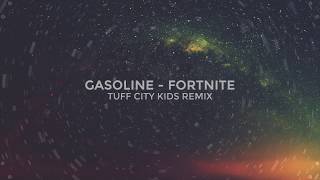 Dreaming of Ghosts - Gasoline (Tuff City Kids Remix)