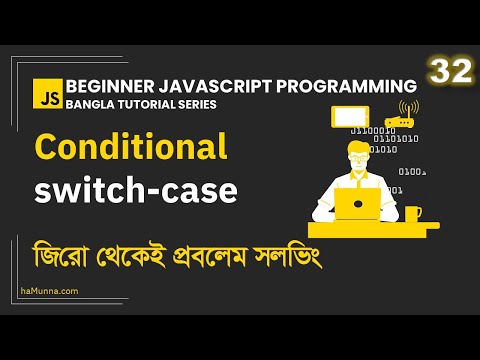 32 Conditional Switch Case Statement Beginner Javascript Programming Bangla