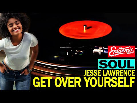 Get over yourself Jesse Lawrence feat. Lakesha Nugent 🎶 Soul beats