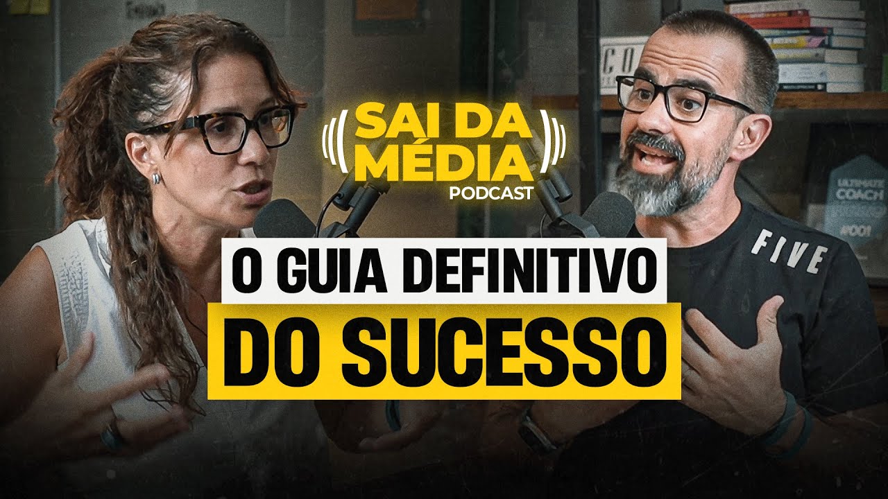 Como ter SUCESSO nas 6 áreas essenciais da SUA VIDA? (O guia definitivo) | Podcast Sai da Média #199