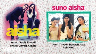 Suno Aisha - Official Audio Song | Aisha| Amit Trivedi| Javed Akhtar
