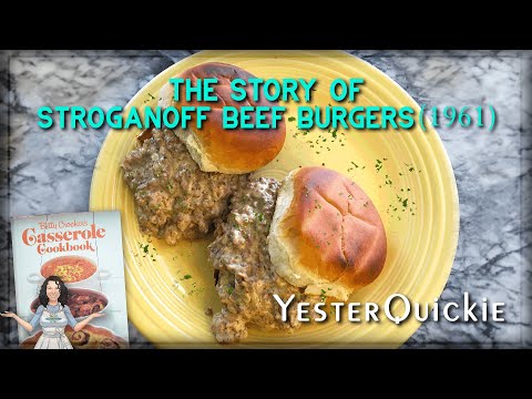 Stroganoff Beef Burgers were a 60s thing! Kid...