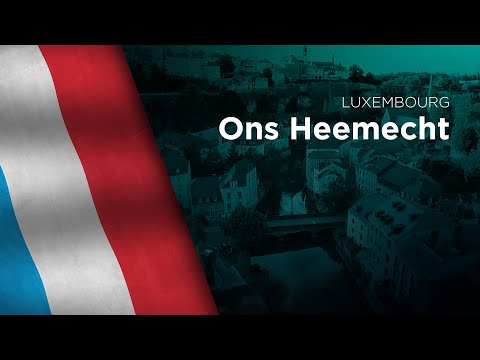 National Anthem of Luxembourg - Ons Heemecht