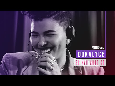 Doralyce - Eu Não Ando Só - MINIDocs®