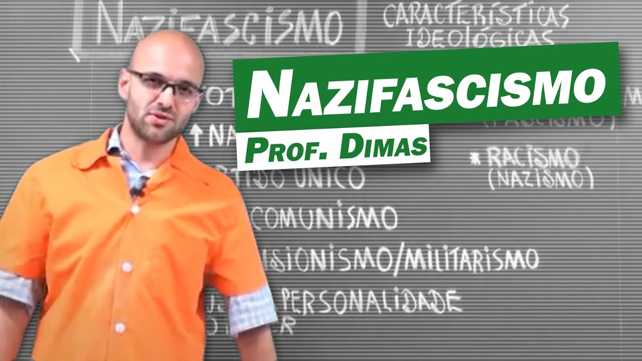 História - Nazifascismo (Nazismo e Fascismo)