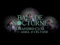 Lisandro Cuxi | BALADE NOCTURNE #6 (feat. Asma & Celyane.)