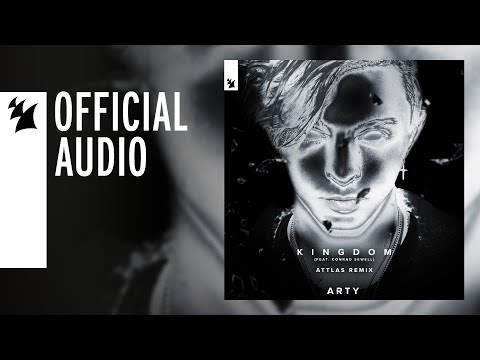 ARTY feat. Conrad Sewell - Kingdom (ATTLAS Remix)