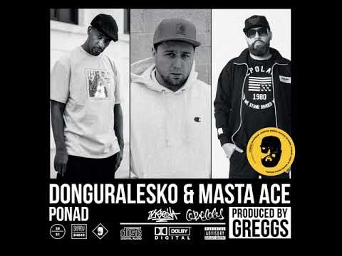 donGURALesko x Greggs x Masta Ace - Ponad (skrecze: DJ Soina)