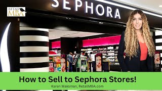 How to Sell to Sephora | Sephora Vendor | Sell Products to Sephora Stores | Sephora Stores Supplier