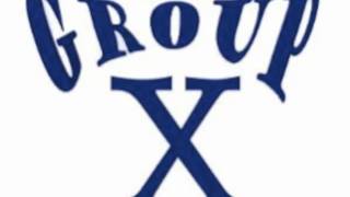 Group X - Too Many Guys