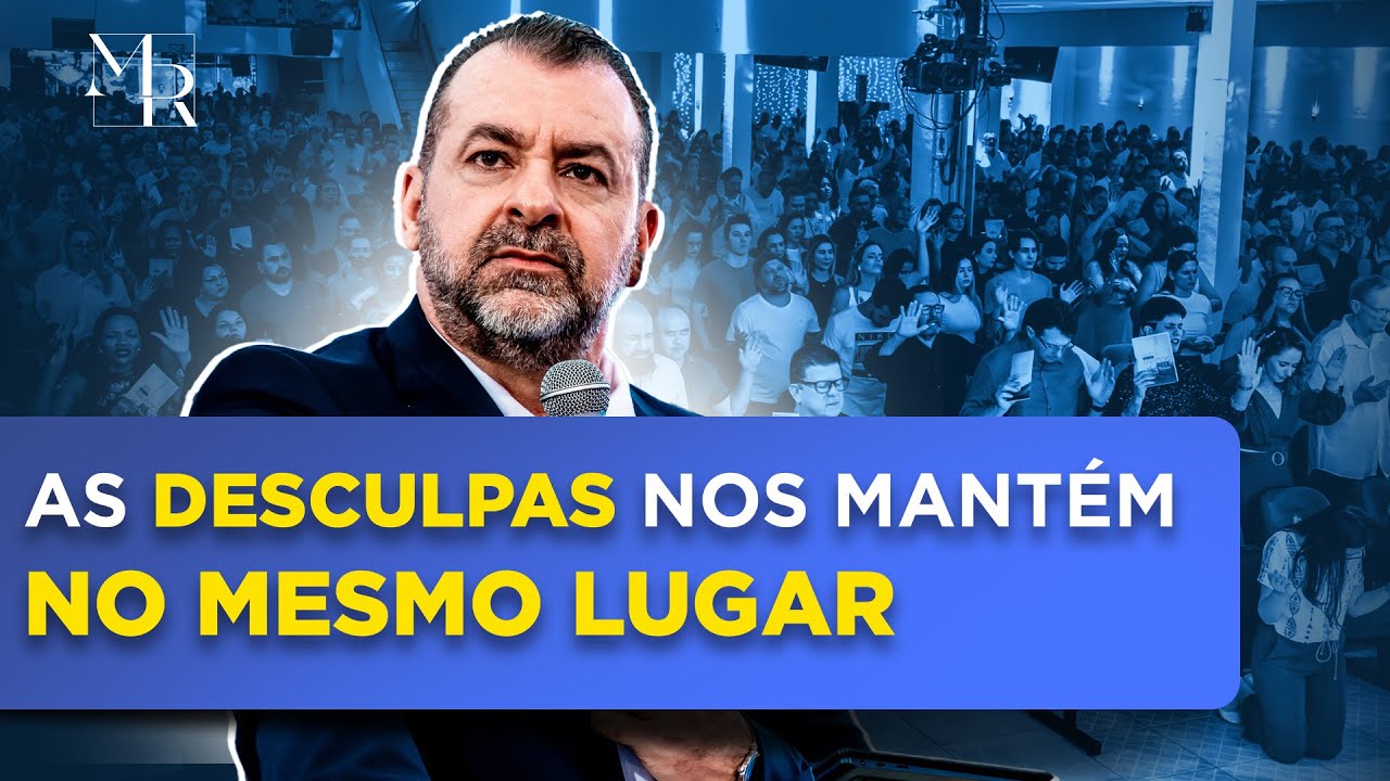 As desculpas nos mantém no mesmo lugar - 02.03.2025