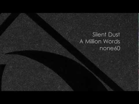 Silent Dust - A Million Words (none60)