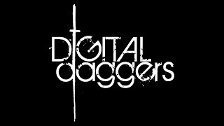 Digital Daggers - Do me damage (Lyrics)
