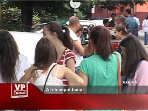A reînceput bacul