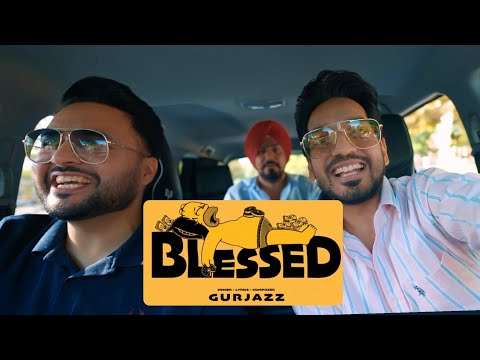 Blessed (Official Video) l Gurjazz l Guri Nimana l New Punjabi Songs 2024