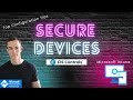 How to secure devices in Intune | Top Configuration Tips