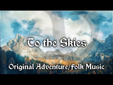 Adventure/Folk Music - Vindsvept - To the Skies!