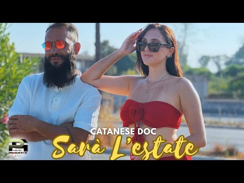 Catanese Doc - Sarà l'estate (Video ufficiale 2025)