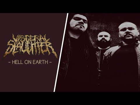 Visceral Slaughter - Hell on Earth