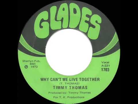 1973 HITS ARCHIVE: Why Can’t We Live Together - Timmy Thomas (a #2 record--mono 45)