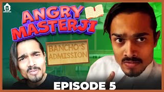 BB Ki Vines- | Angry Masterji- Part 5 |